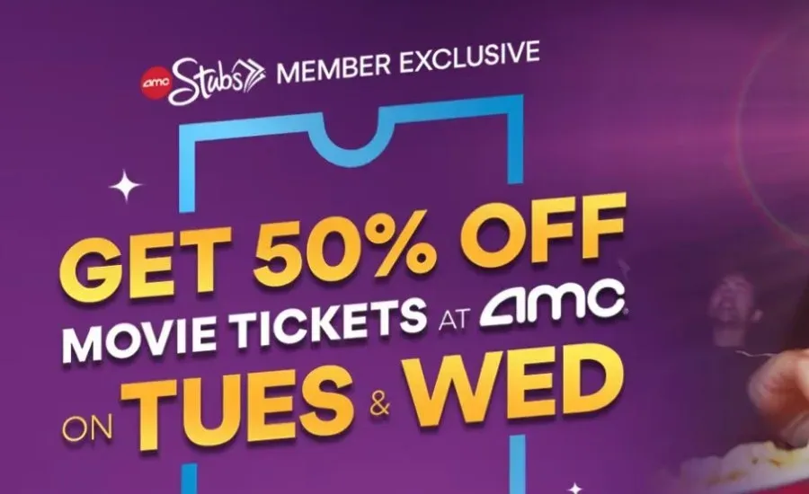 AMC Stubs: 50% off tickets on Tuesdays and Wednesdays